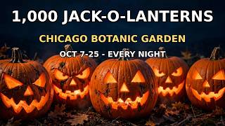 Night of 1,000 Jack-o'-Lanterns 🎃 Chicago Botanic Garden After Dark