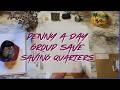 Penny A Day | Group Save | Saving w/Quarters