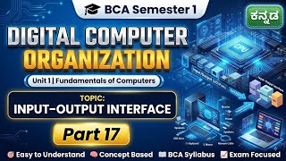 Input-output Interface | Fundamentals of Computer | Part 17 | BCA kannada | unit 1 | DCO 