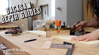 Make Backsaw Depth Guides | Tricks of the Trade