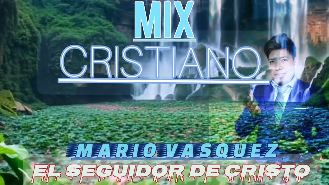 MIX CRISTIANO MARIO VASQUEZ