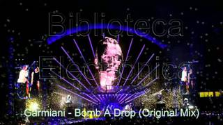 Garmiani - Bomb A Drop (Original Mix)