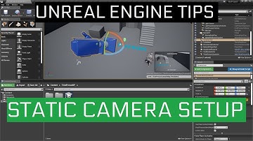 Unreal Engine Tips #2 | Static Camera Setup