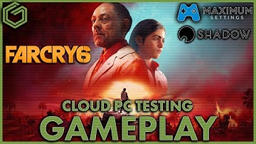 FARCRY 6  -  Shadow PC - Maximum Settings Cloud PC - Performance and Gameplay Testing