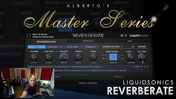 LiquidSonics Reverberate || Alberto