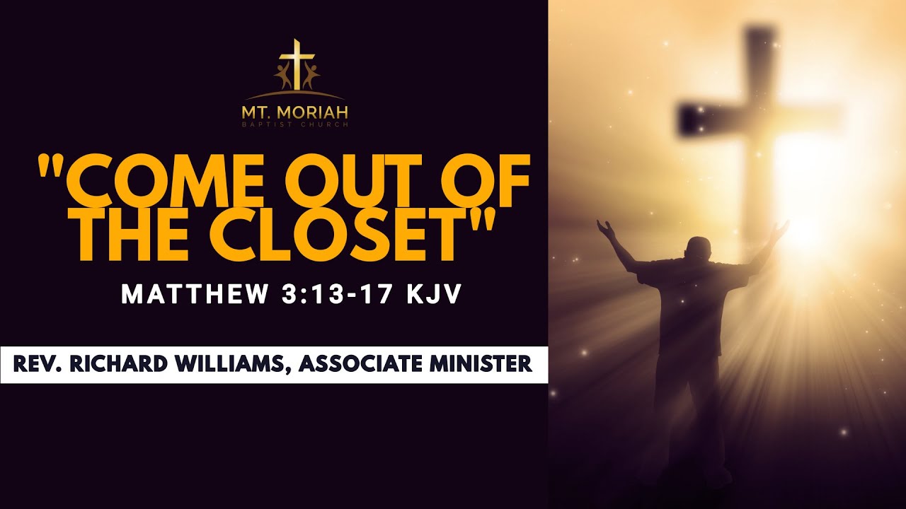 come-out-of-the-closet-matthew-3-13-17-kjv-youtube