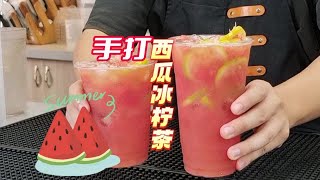 夏天是西瓜的季节“手打西瓜冰柠茶”