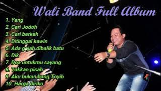 WALI BAND full ALBUM Terbaik | Yang | Cari jodoh | Ditinggal kawin | Video Musik  | Dunia RF |