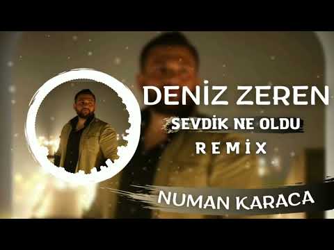 Deniz Zeren - Sevdik Ne Oldu (Numan Karaca Remix)