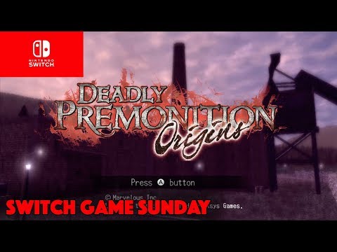 Deadly Premonition Origins - Let's Play - SWITCH GAME SUNDAYS