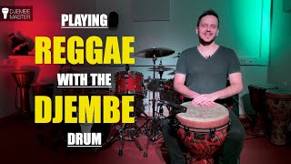 Playing Reggae with the Djembe Drum