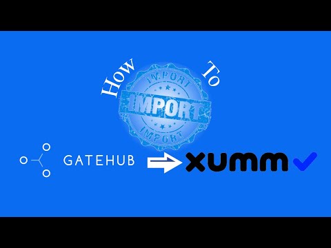 How to import your Gatehub account into XUMM