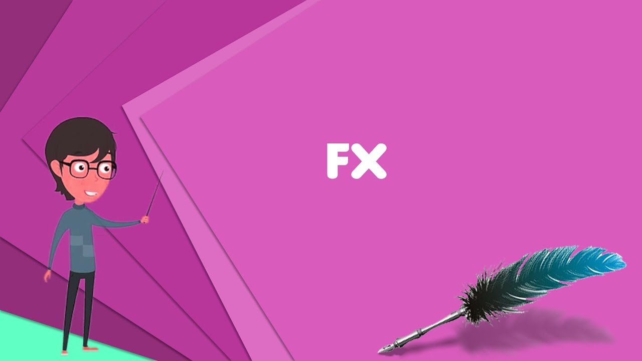 What Is Fx (Tv Channel)? Explain Fx (Tv Channel), Define Fx (Tv Channel), Meaning Of Fx (Tv Channel)