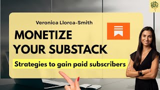 Monetize your Substack: Strategies to gain paid subscribers
