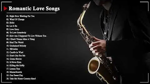 The Very Best Of Beautiful Romantic Saxophone Love Songs - Best Saxophone instrumental love songs