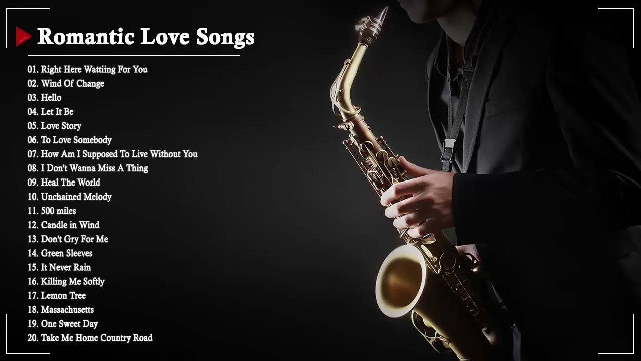 The Very Best Of Beautiful Romantic Saxophone Love Songs   Best Saxophone instrumental love songs