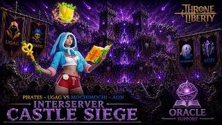 Interserver Siege | Pirates - UGAG vs MochiMochi - Aon | Throne and Liberty | JP - Prophecy | 08/17
