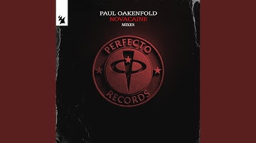 Novacaine (Paul Oakenfold Dark Mix)