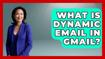 What Is Dynamic Email In Gmail? - TheEmailToolbox.com