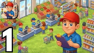 Supermarket Idle - Shop Tycoon - Gameplay Walkthrough Part 1 Guide New Update Review (Android ios) screenshot 3