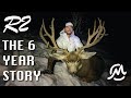 THE PURSUIT OF R2 | 230" MULE DEER | 6 YEARS