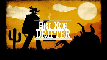 High Noon Drifter Prev