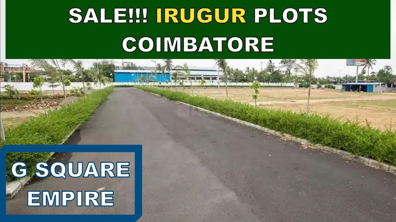 SALE!!! COIMBATORE IRUGUR PLOTS G SQUARE EMPIRE coimbatore sale 