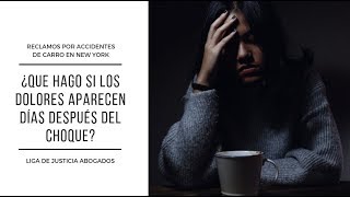 Lesiones Tardías Accidente de Carro. Qué hacer cuando los dolores aparecen días después del choque.