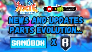 Axie Infinity: News and Updates, The Sandbox Game on Ronin Network?, Parts Upgrades & More!