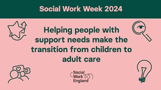 Shared Lives: helping people with support needs make the transition from children to adult care