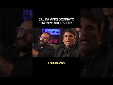 Video SAL DA VINCI DOPPIATO DA CIRO SUL DIVANO