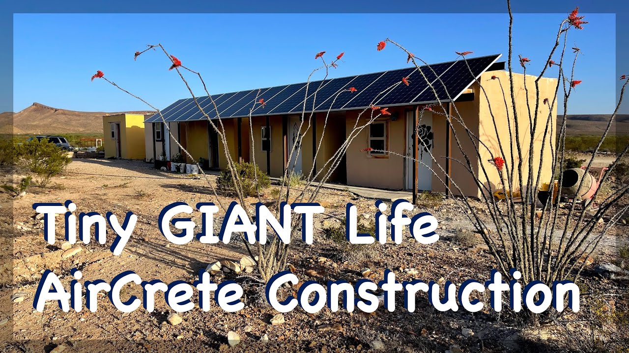 AirCrete Construction at Tiny Giant Life school in Terlingua, Texas. Aircrete insulation w/o sand