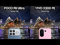 POCO F8 Ultra Vs VIVO X200 FE Camera Test Comparison 