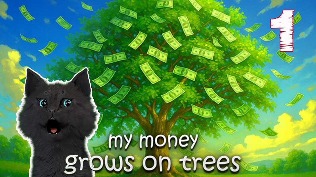 СУПЕР КОТ ВЫСАДИЛ ДЕНЕЖНЫЙ САД 🐱 My Money Grows On Trees 🐱 УПРАВЛЕНИЕ СВОИМИ ДЕНЬГАМИ #1