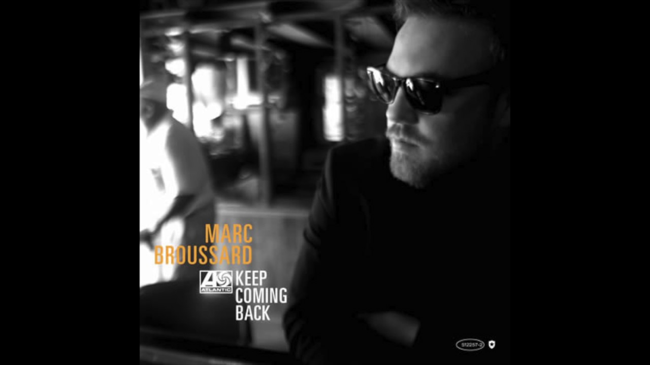 Watch Marc Broussard - Keep Coming Back on YouTube Watch Marc Broussard - Keep Coming Back on YouTube