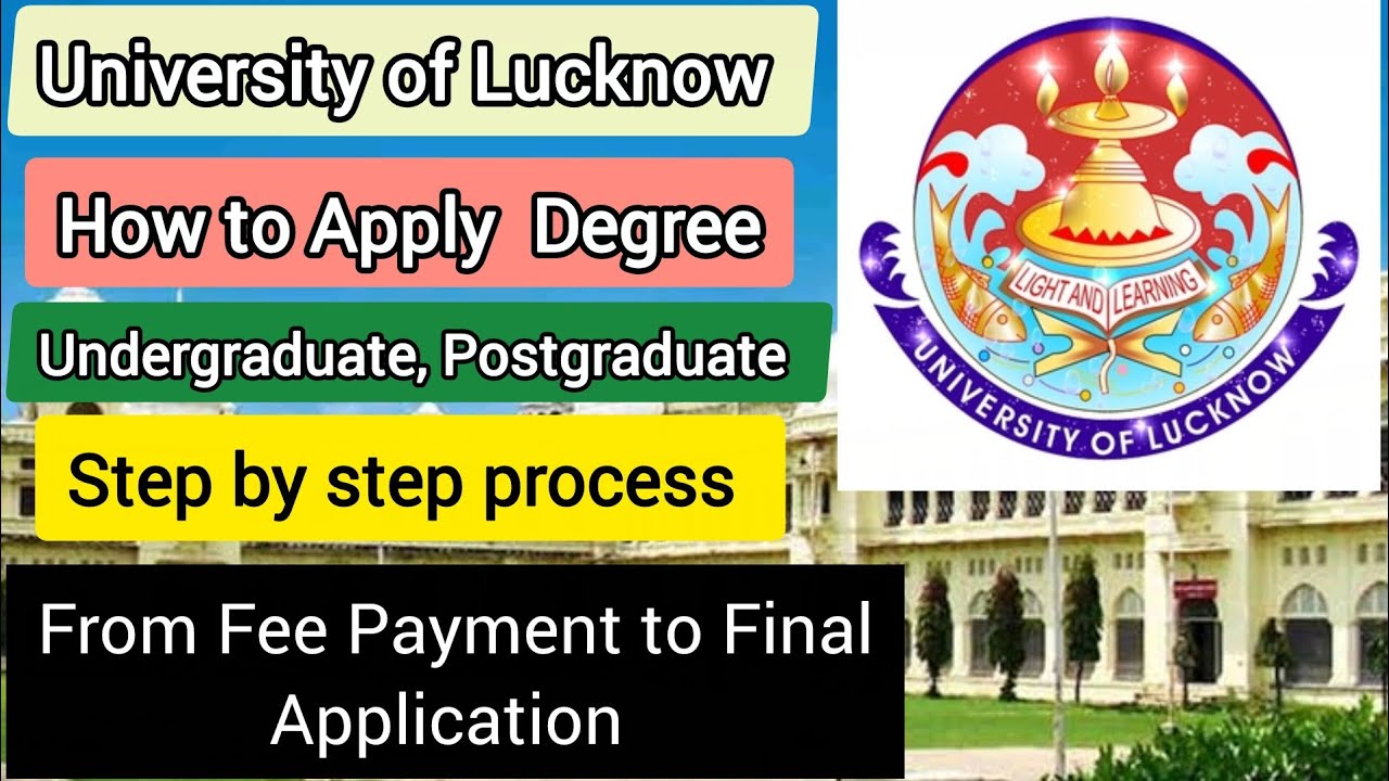How to apply for Degree of college affiliated with University of Lucknow, step by step process 