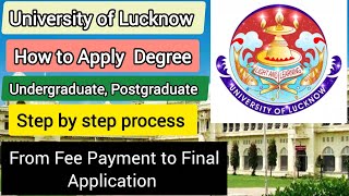 How to apply for Degree of college affiliated with University of Lucknow, step by step process 