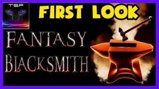 Fantasy Blacksmith ► Let's Forge some Swords (First Look)