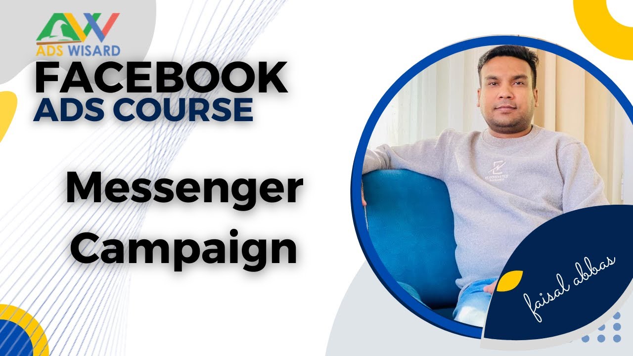 AdsWisard Facebook Ads Course Ep12 - How to Set Up Messenger Campaign