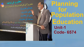 Planning for Population Education- unit-1 Code 6574
