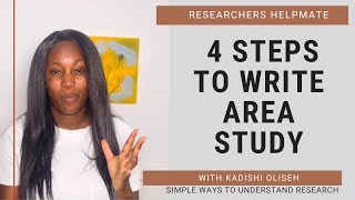 STEPS TO WRITE AREA STUDY #areastudy #researcher #researcherlife #researchershelpmate #thesiswriting