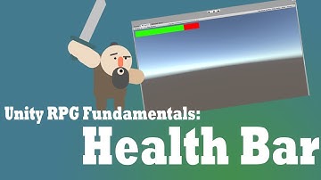 Unity RPG Fundamentals 1: Creating a Health Bar