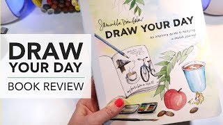 Book Review: Draw Your Day: An Inspiring Guide to Keeping a Sketch