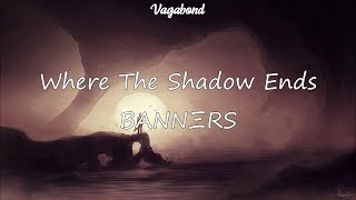 BANNΞRS, Young Bombs - Where The Shadow Ends (Lyric Video)