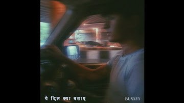 Yeh Dil Kya Bataye | Bunnyy | YDKB