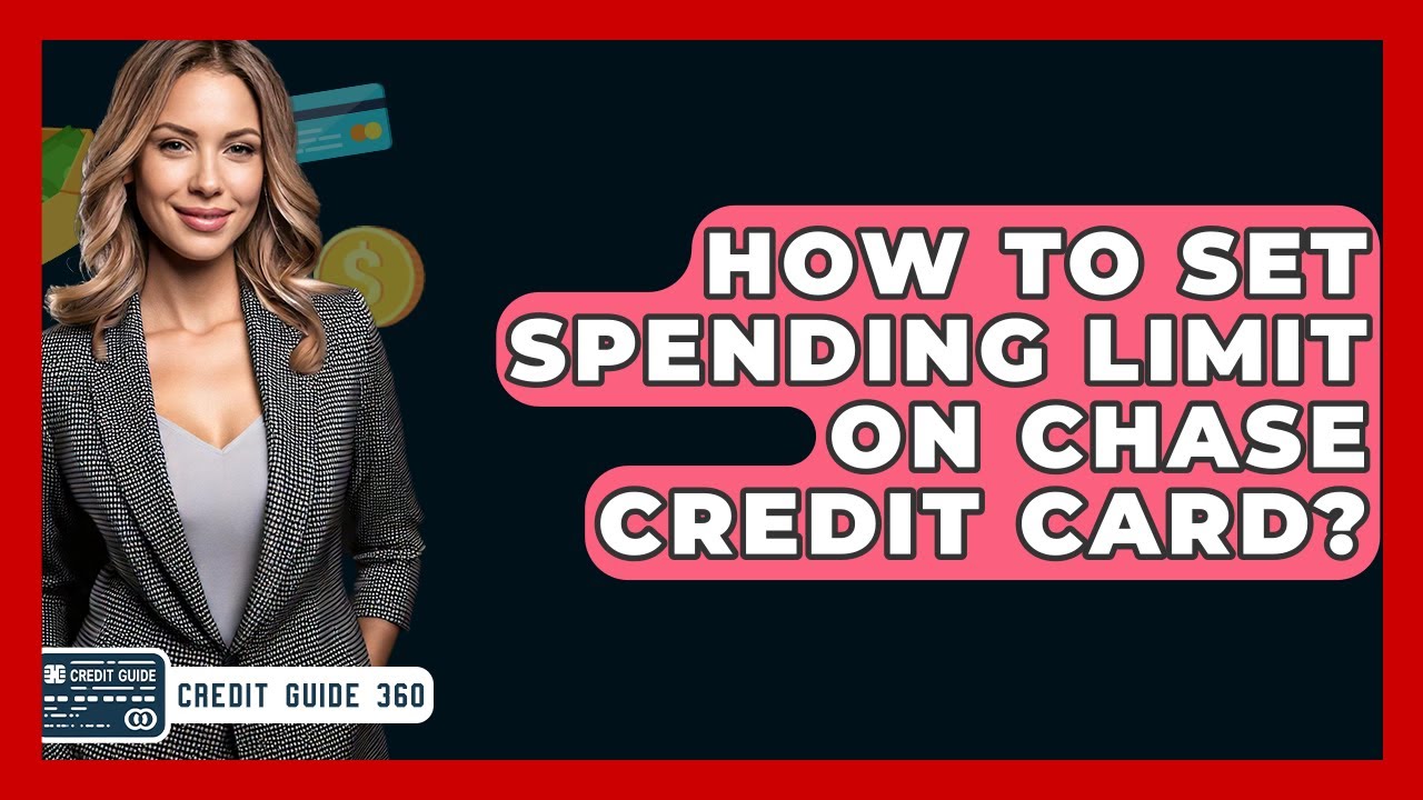 How To Set Spending Limit On Chase Credit Card CreditGuide360 how-to-set-spending-limit-on-chase-credit-card-creditguide360