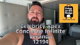 Celebrity Apex Concierge Infinite Veranda 12194 #livingonthehedge13 #celebritycruises #roomtour