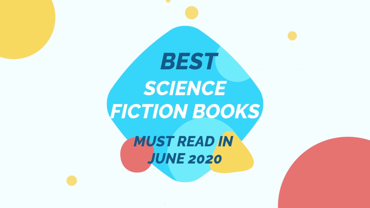 Best 5 Science Fiction Books must read in June 2020 YouTube