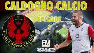 FM19 | CALDOGNO CALCIO | EP1 | NEW SERIES | ITALY | FOOTBALL MANAGER 2019 screenshot 3