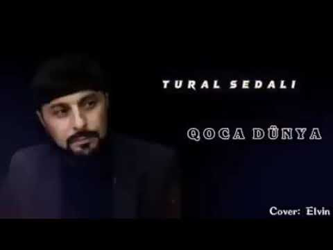 Tural Sedali - Qoca Dunya 2022